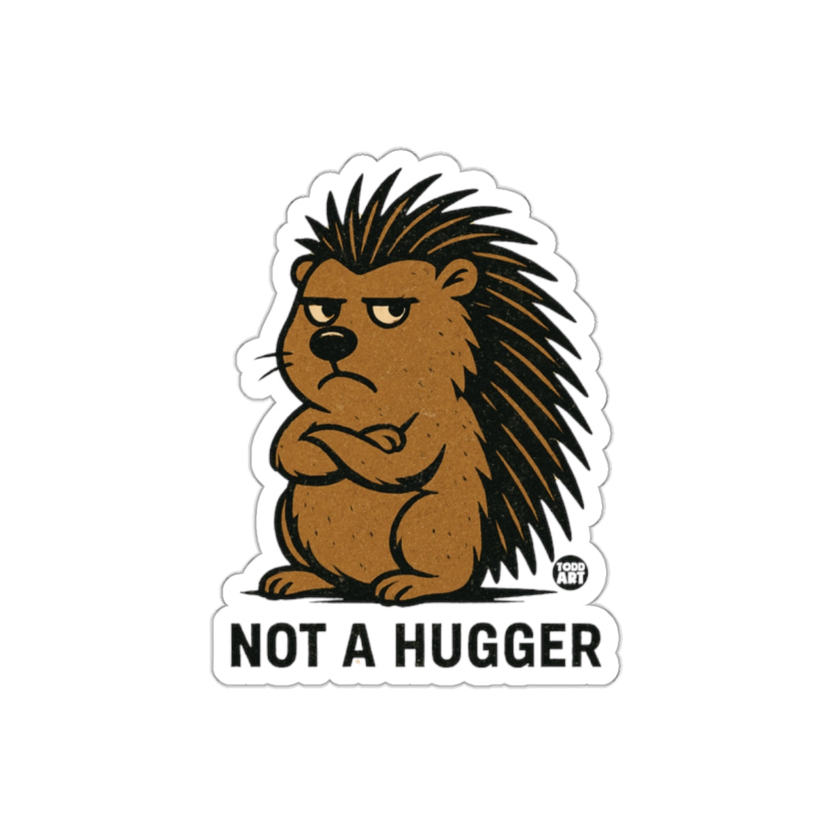 Not a Hugger Grumpy Porcupine Design Sticker