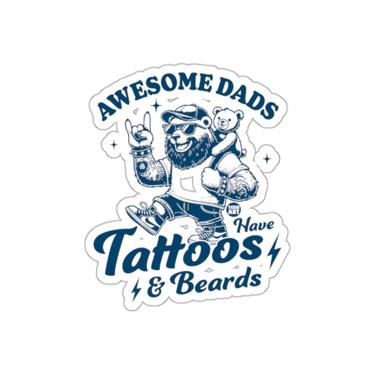 Awesome Dads Have Tattoos And Beards Illustration Stickers