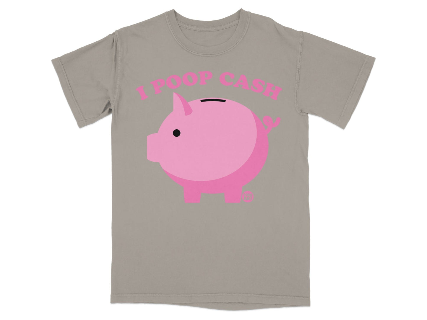 Grey t-shirt with pink piggy bank graphic and "I POOP CASH" text.