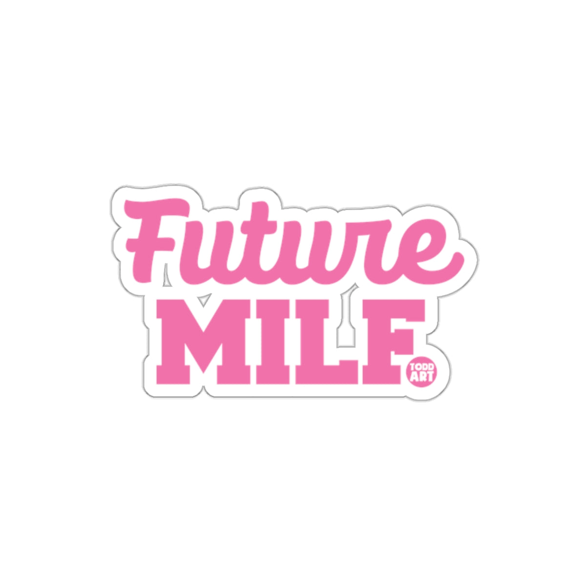 Future MILF Sticker Fun and Playful Accessory Design