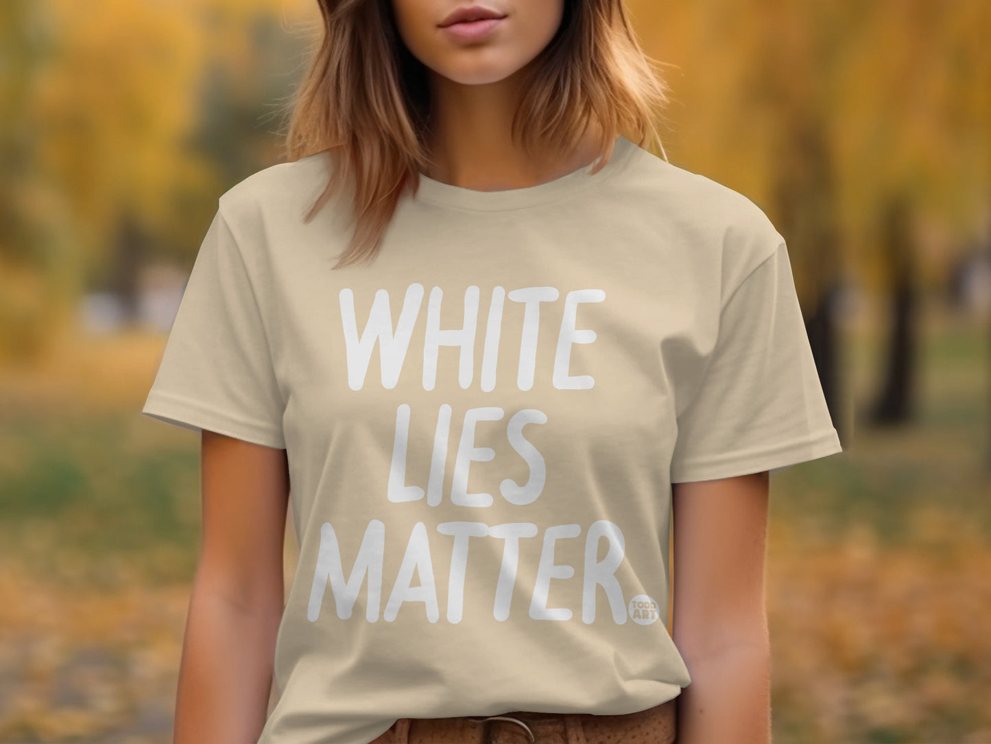 White Lies Matter Quote Statement T-shirt