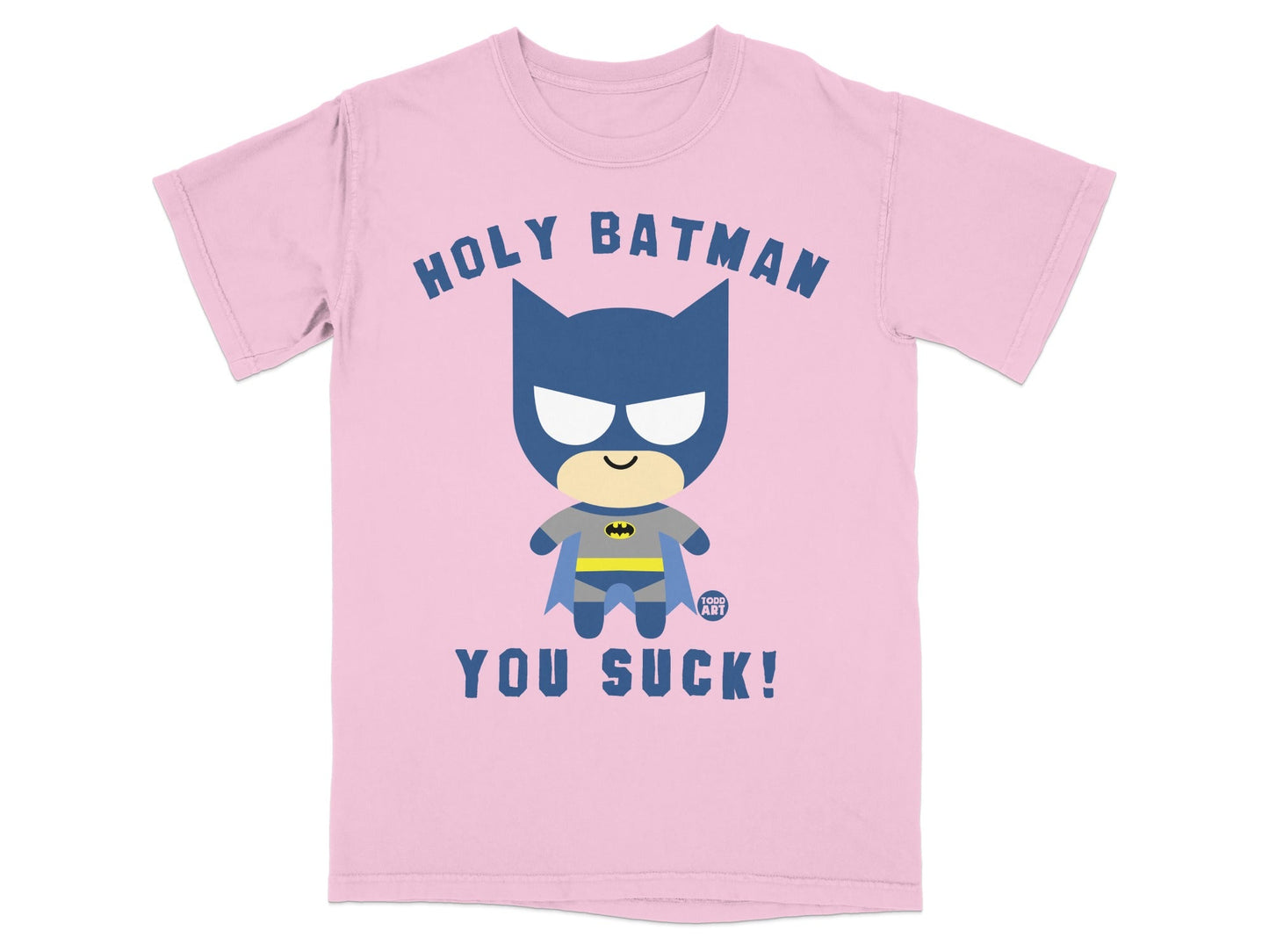 Pink t-shirt with chibi Batman and text "HOLY BATMAN YOU SUCK!".