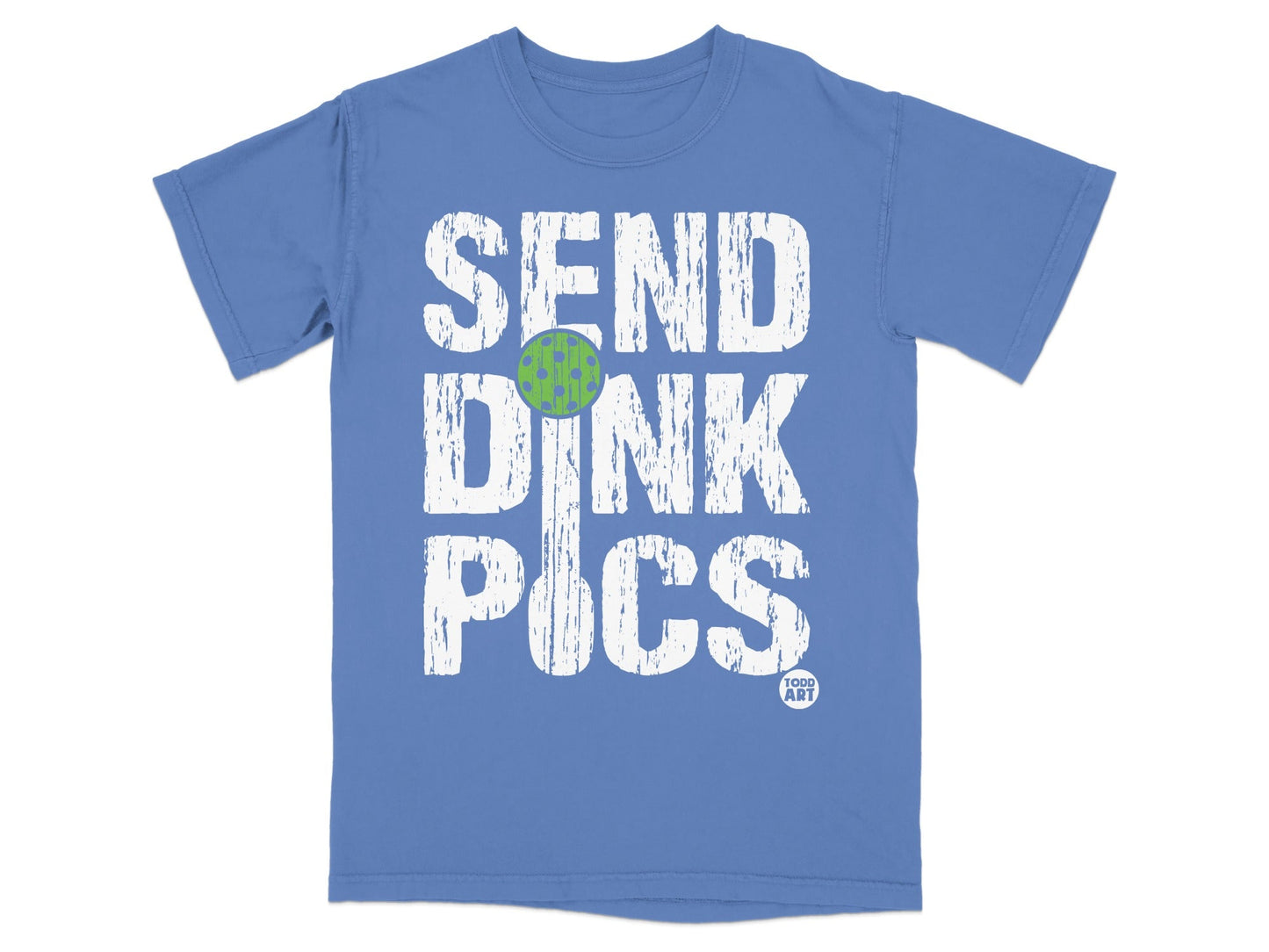 Blue t-shirt with "SEND DINK PICS" text and a pickleball graphic.