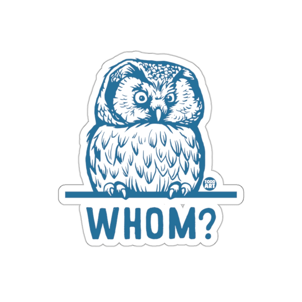 Blue Owl WHOM Question By Todd Art Funny Animal Stickers