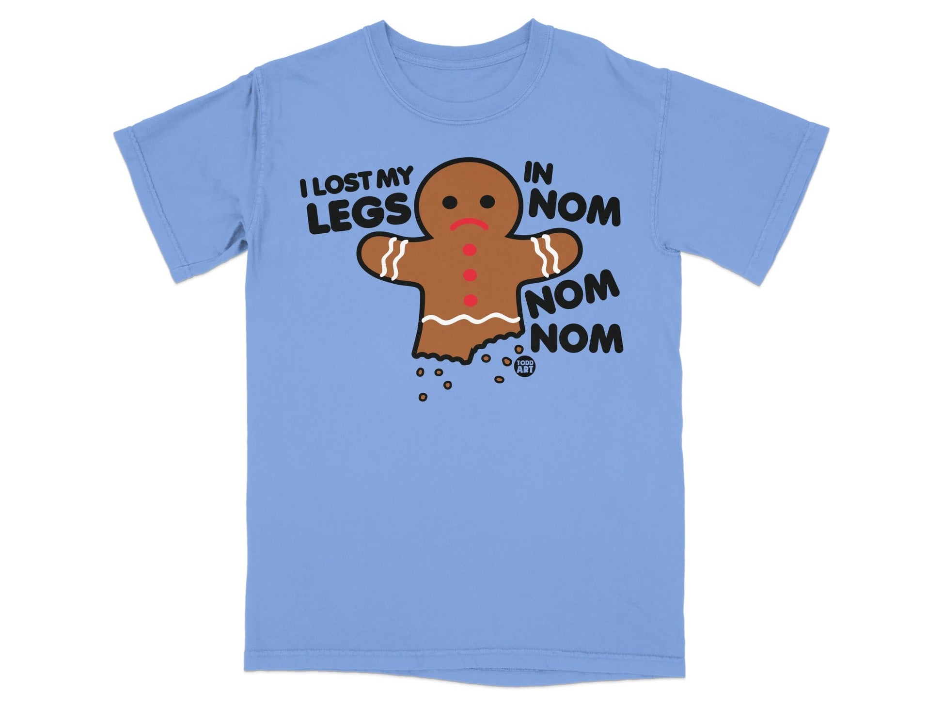 Sad Gingerbread Man Lost Legs In Nom Nom Nom T-shirt