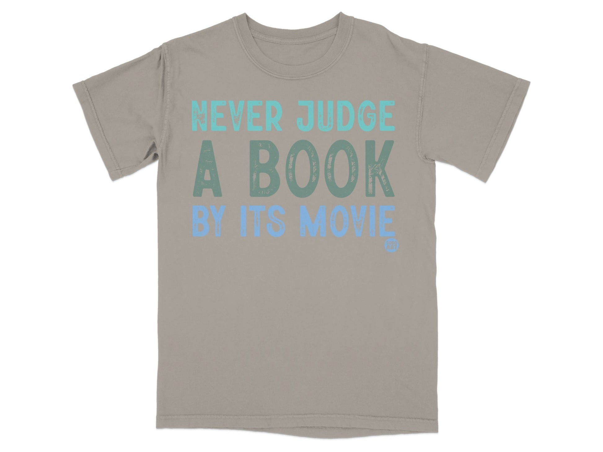 Never Judge A Book By Its Movie Statement Shirt