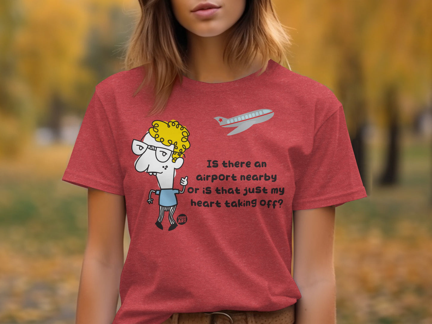 Is There An Airport Nearby Funny Graphic Tee