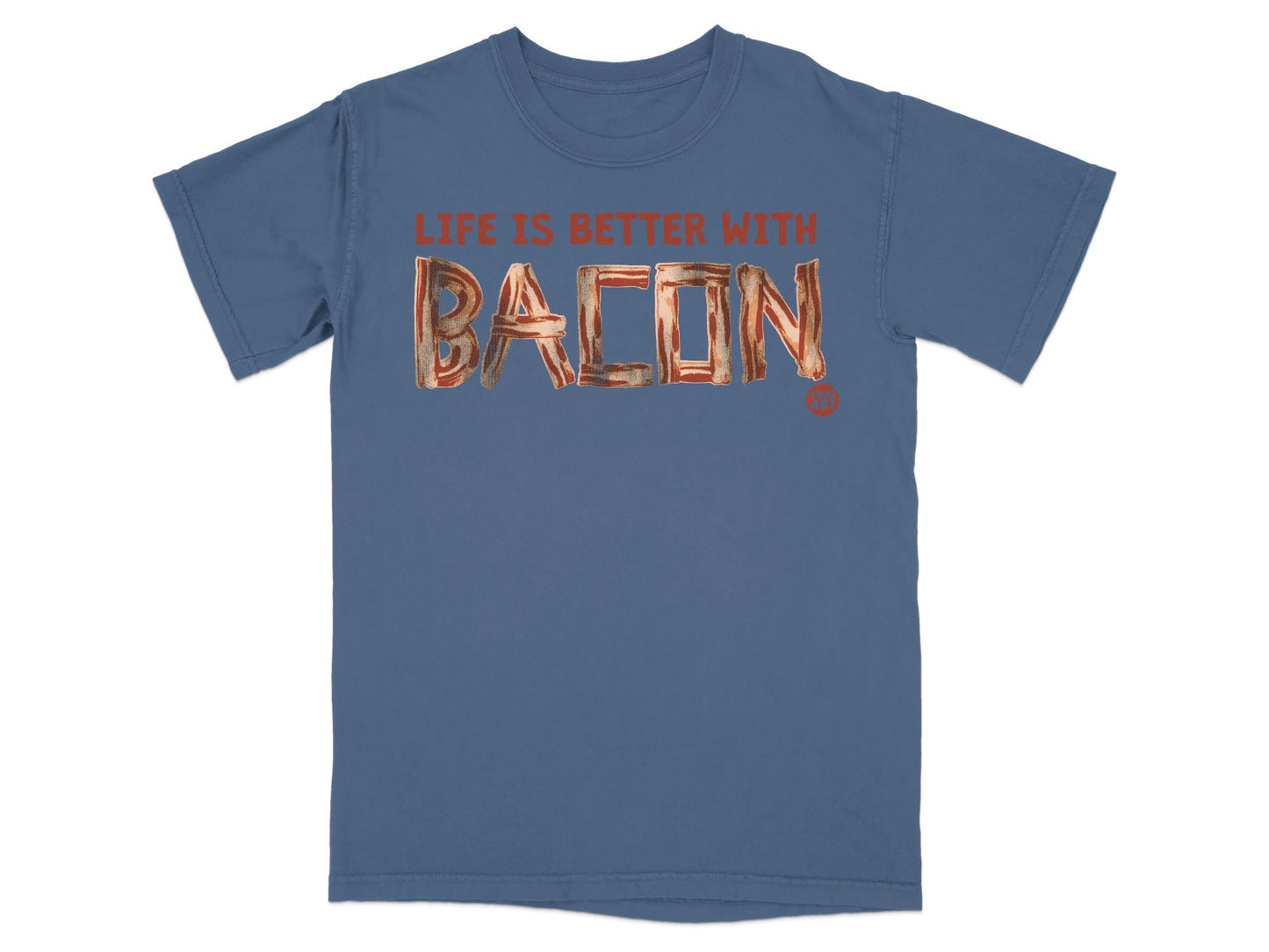 Life Is Better With Bacon Graphic T-Shirt