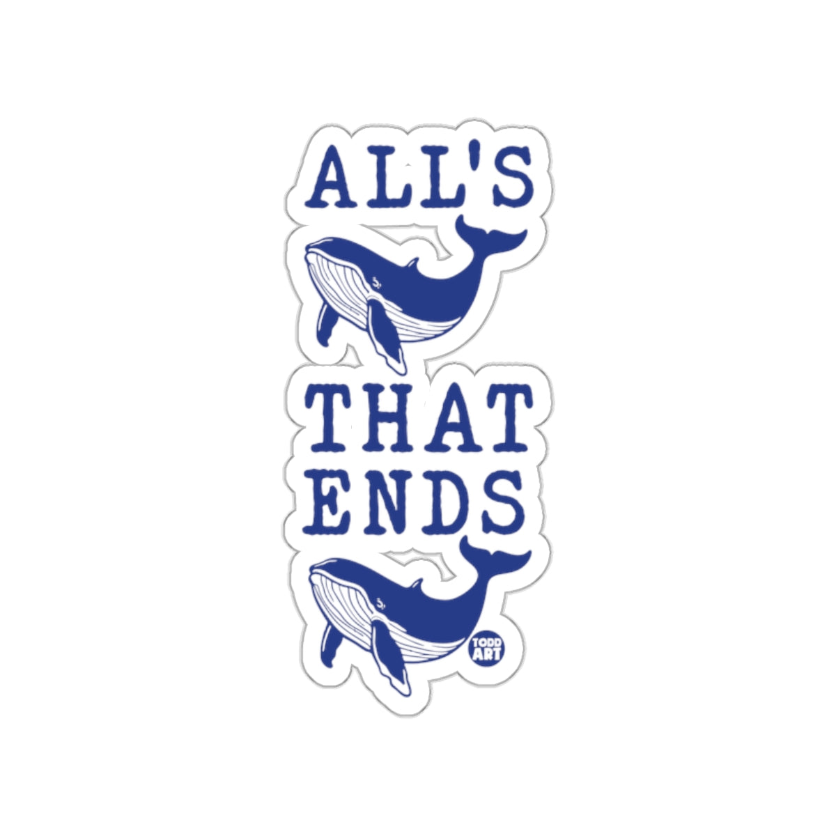 All's That Ends Whale Sticker with Unique Design