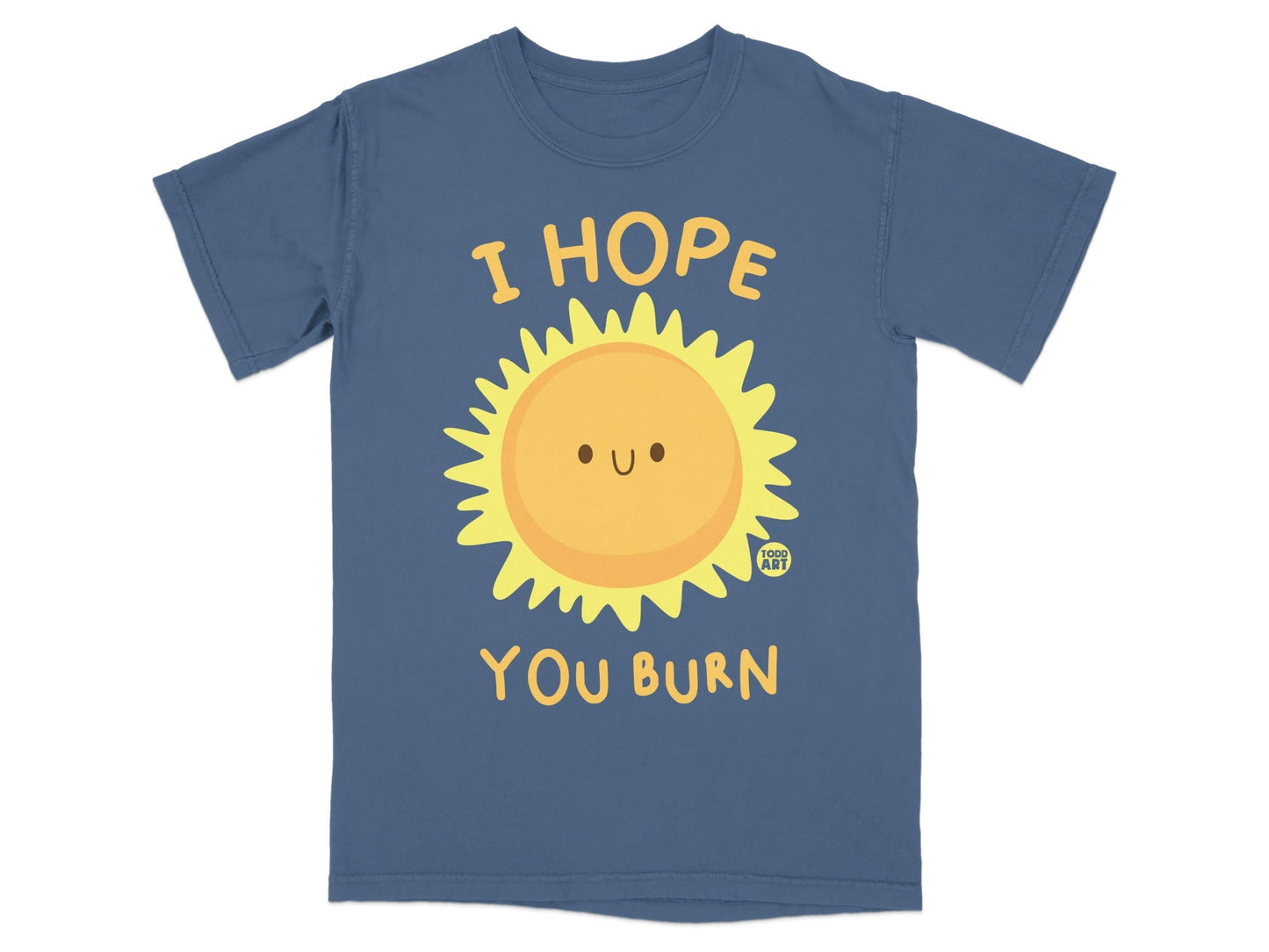 Blue t-shirt with cartoon sun and text "I hope you burn."