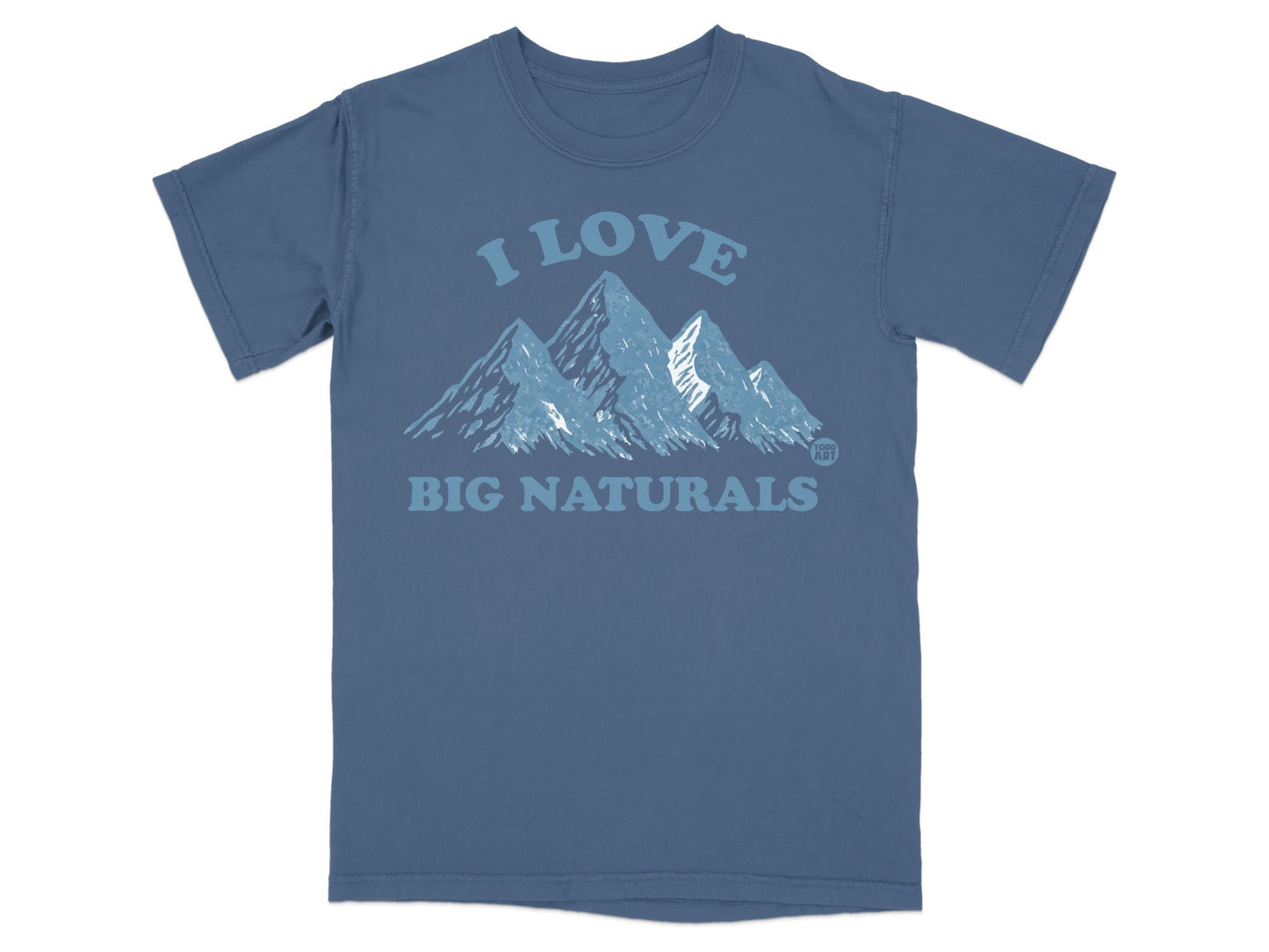 Blue t-shirt with "I LOVE BIG NATURALS" and mountains graphic.