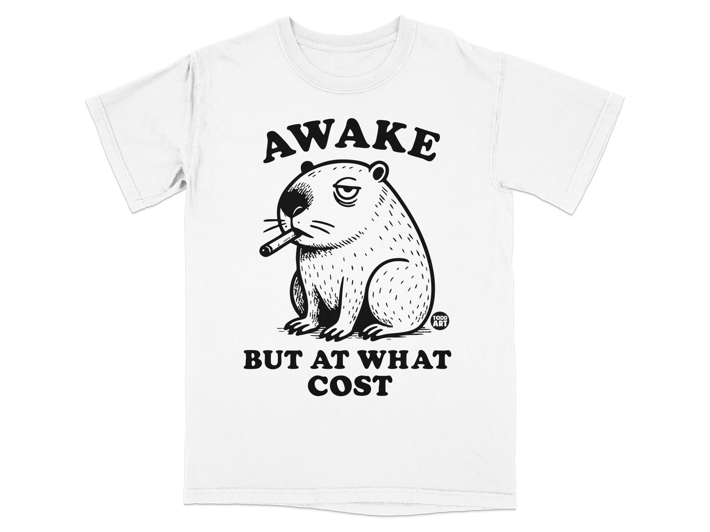 Awake But At What Cost Graphic T-Shirt