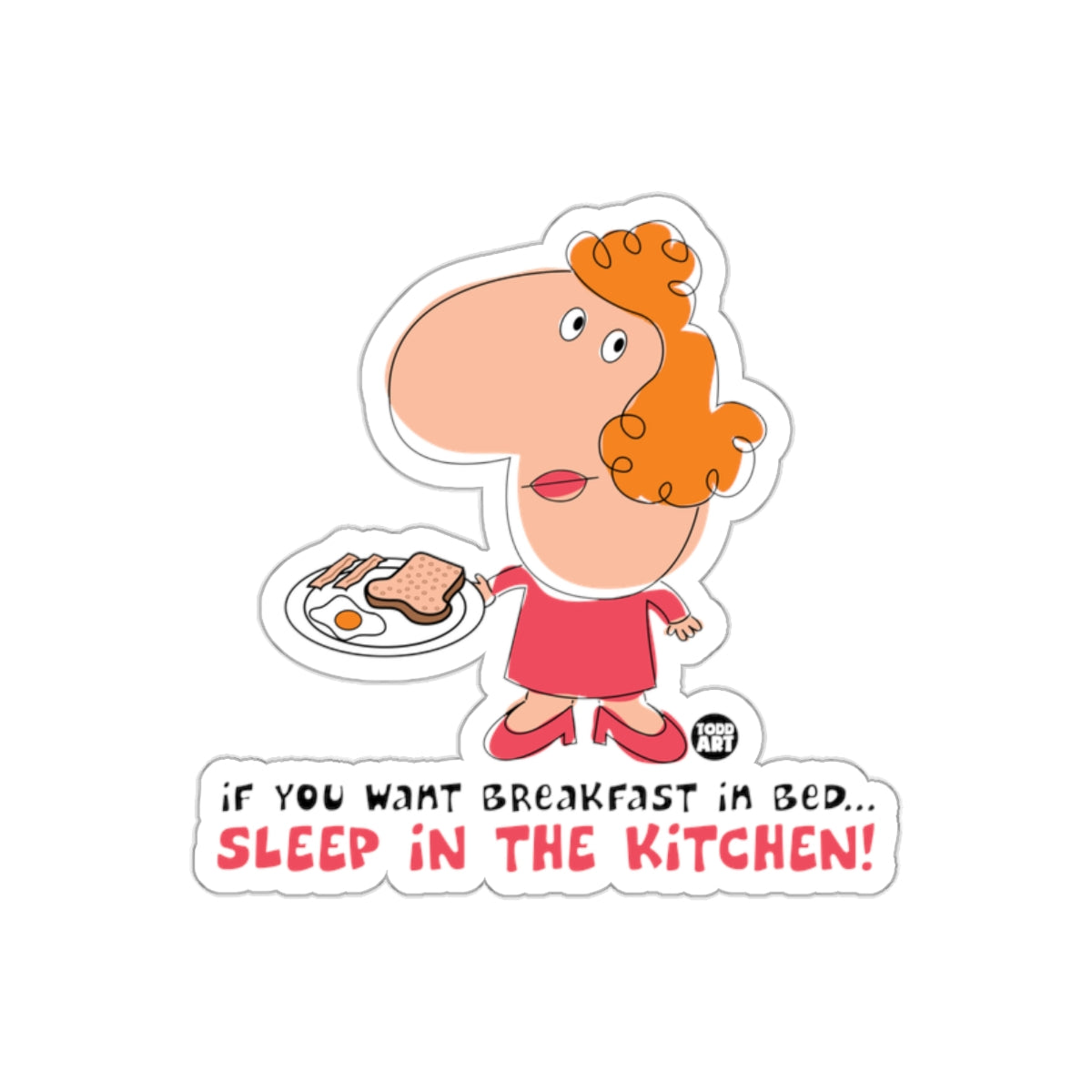 Funny Sleep in the Kitchen Breakfast Sticker