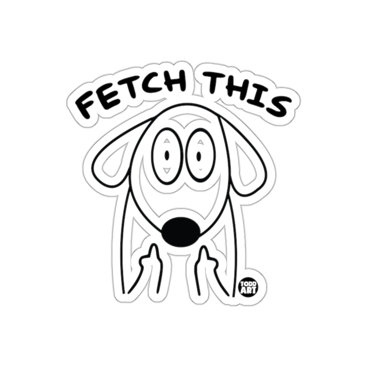 Fetch This Dog Cartoon Sticker Fun Design Sticker
