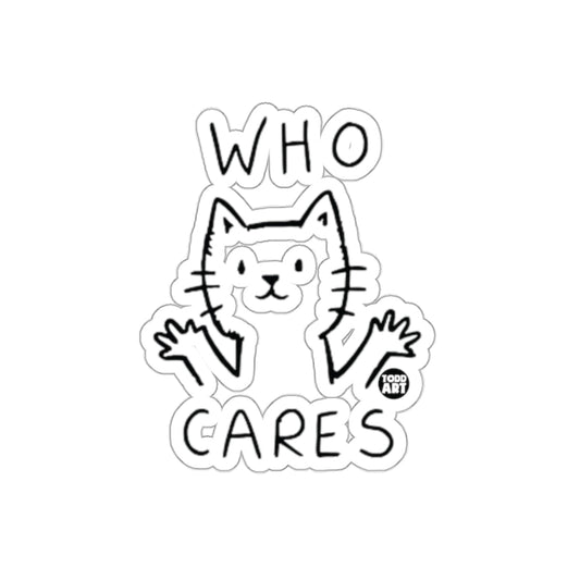 Who Cares Cat Sticker Todd Art Fun and Expressive Design