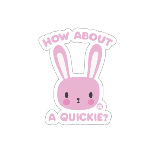 Cute Pink Bunny Sticker How About a Quickie? Design