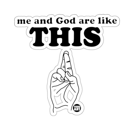 Me and God are like THIS graphic 