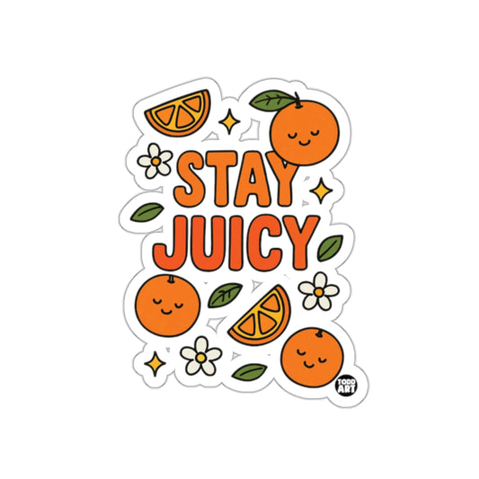 Stay Juicy Cute Orange Themed Sticker