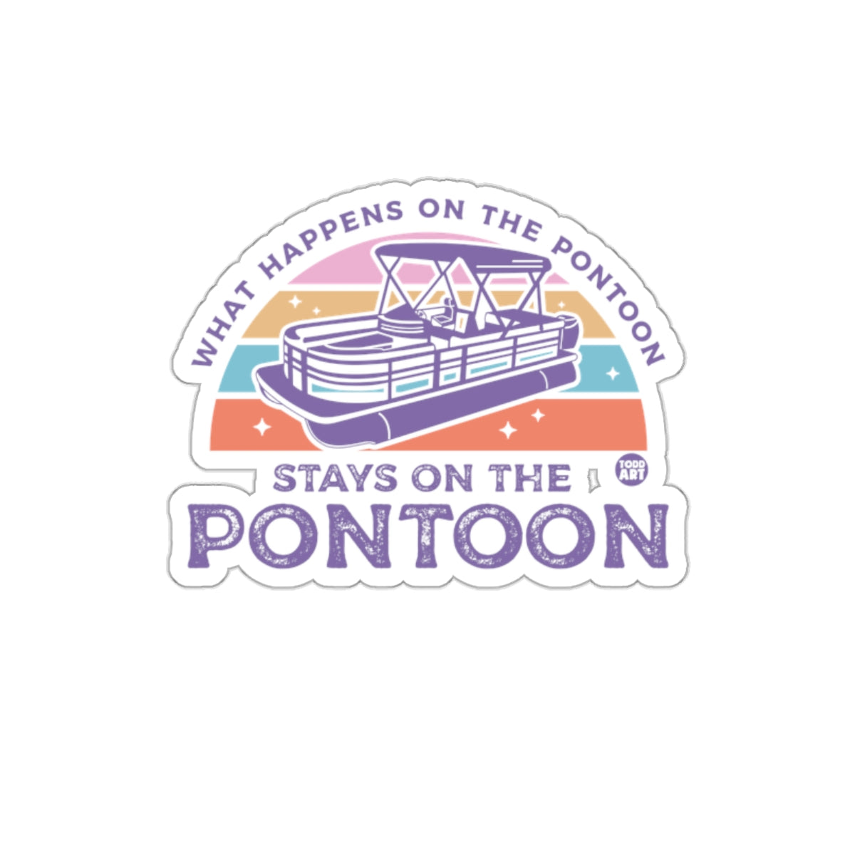 What Happens on the Pontoon Stays on the Pontoon Sticker