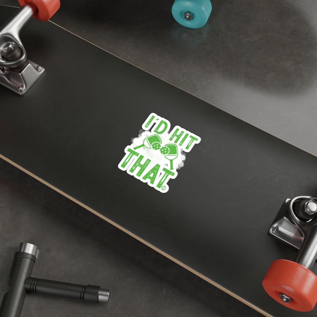 Pickleball Paddles I'D HIT THAT Slogan Sticker 