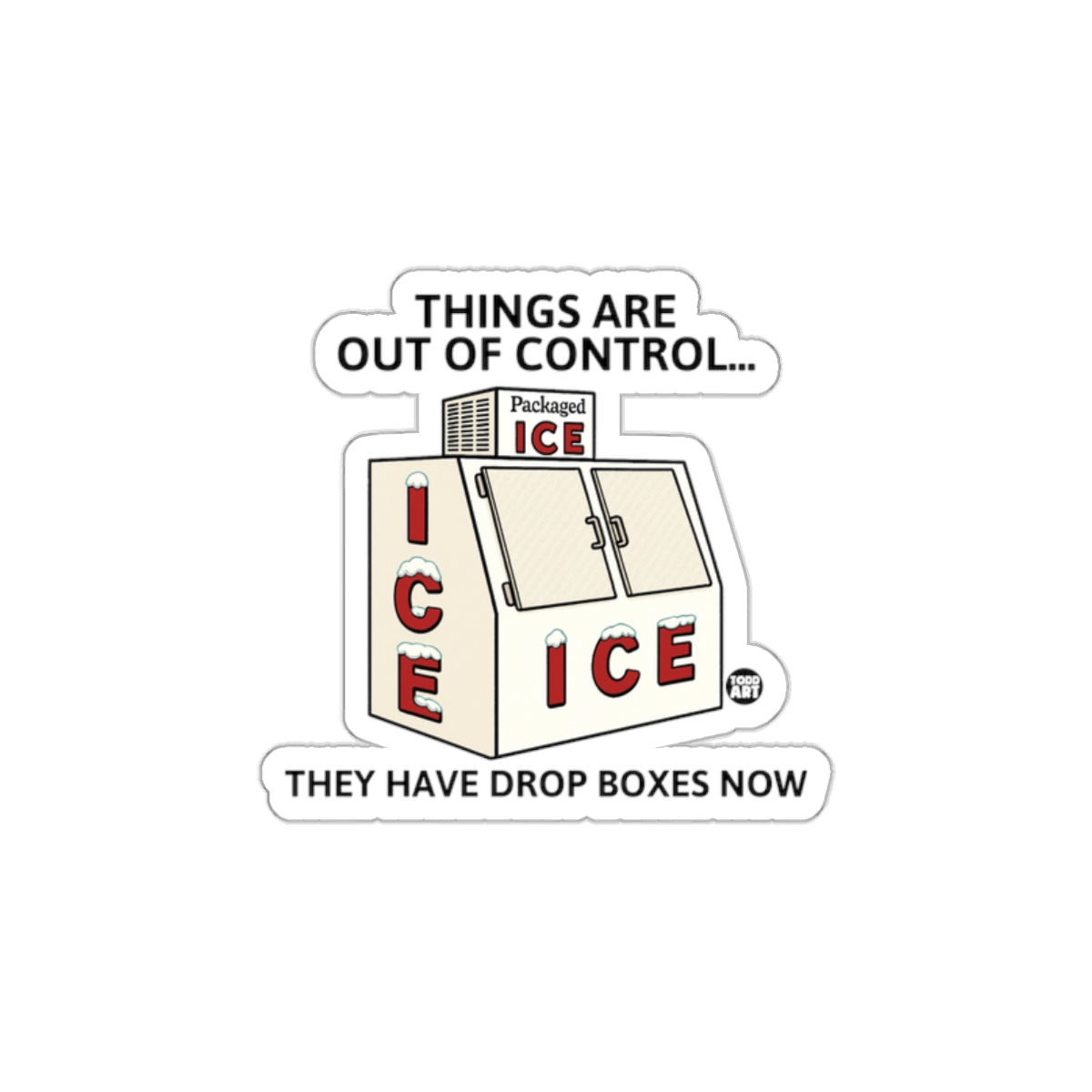 Ice Drop Boxes Now Out of Control Sticker