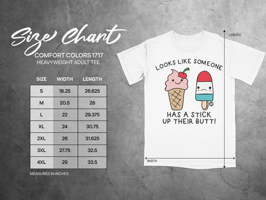 Looks Like Someone Has A Stick Up Their Butt Tee Shirt