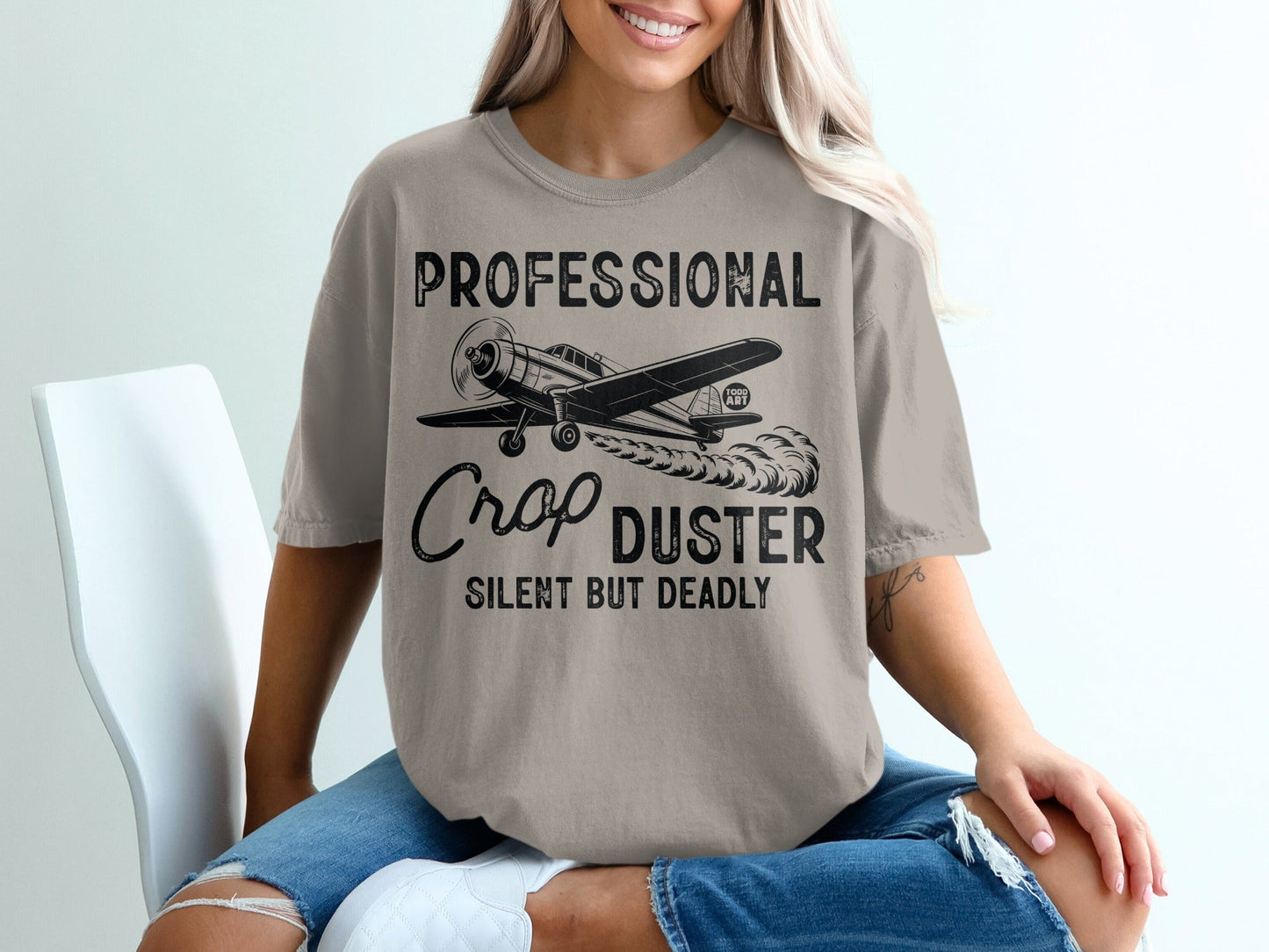 Professional Crop Duster Silent But Deadly Shirt