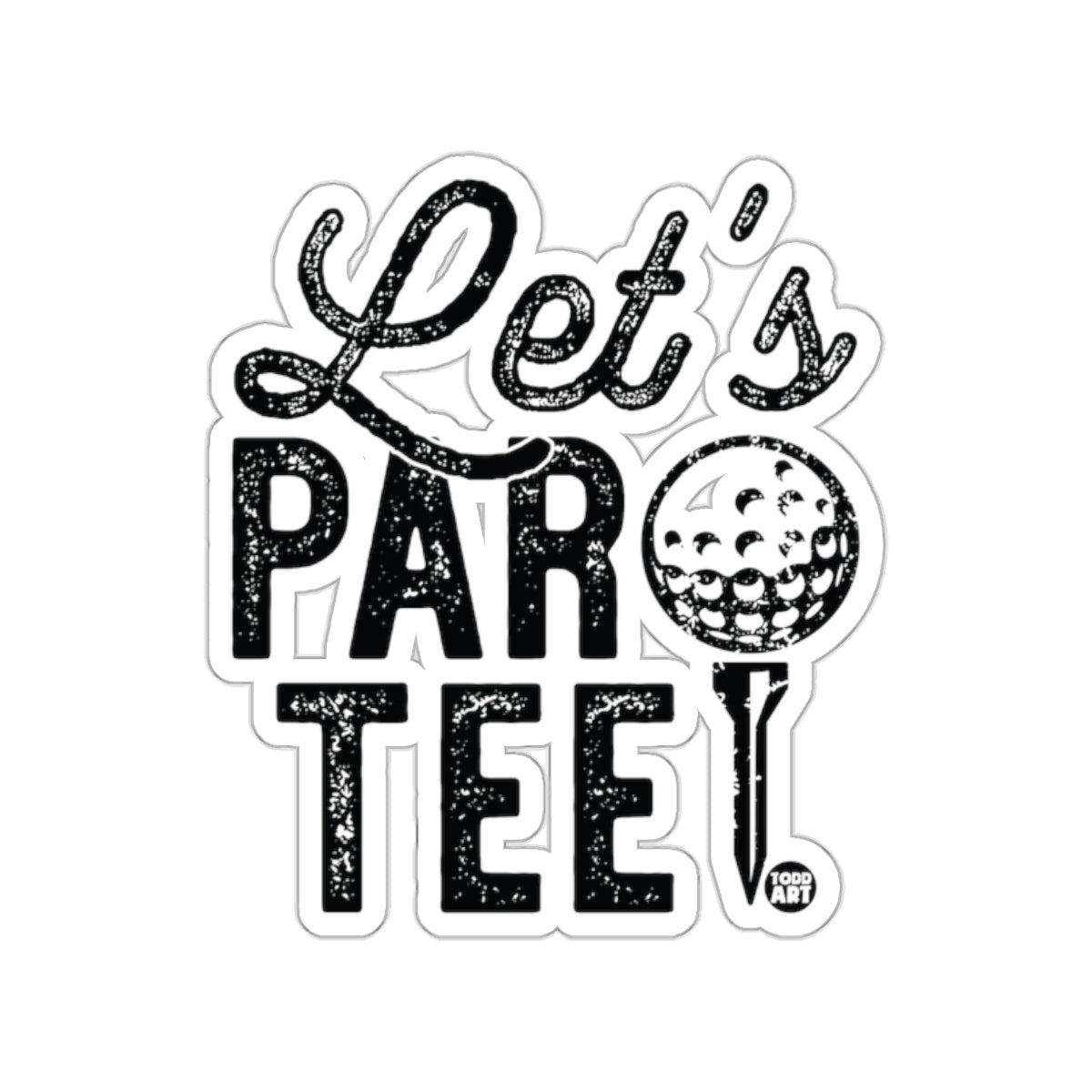 Let's Parotee Golf Design with Todd Art Logo Stickers