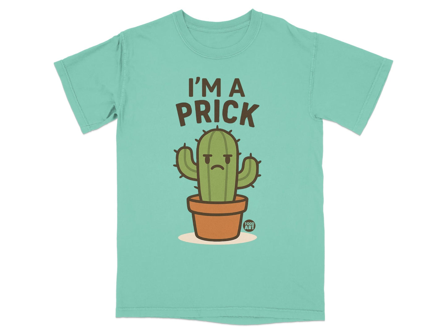 I'm A Prick Cactus Funny Graphic Tee Shirt