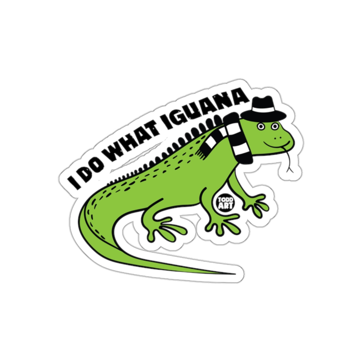 I Do What Iguana Says Funny Reptile Animal Cartoon Stickers