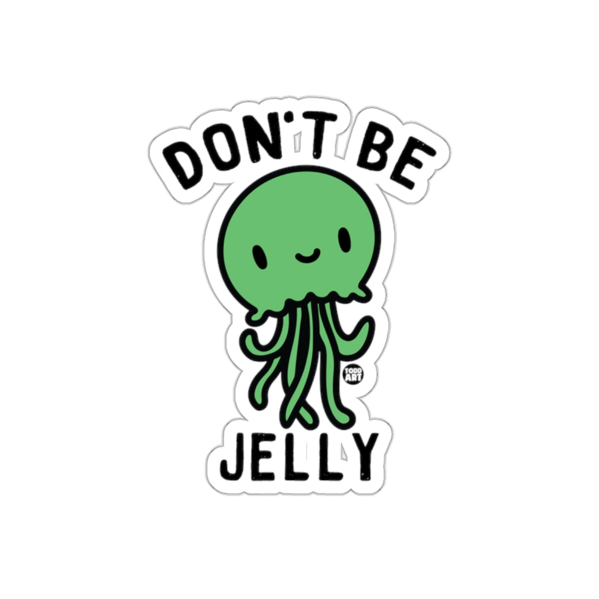 Don't Be Jelly Cute Green Jellyfish Sticker