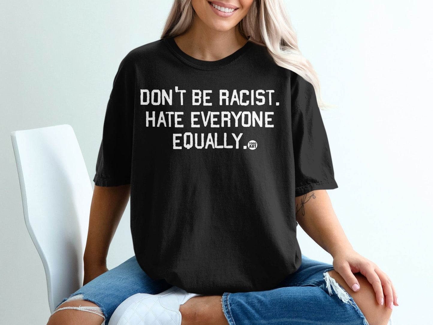 Don't Be Racist Hate Everyone Equally Graphic Tee Shirt