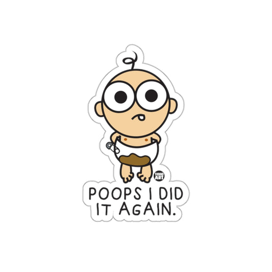 Poops I Did It Again Funny Baby Cartoon Sticker Decal