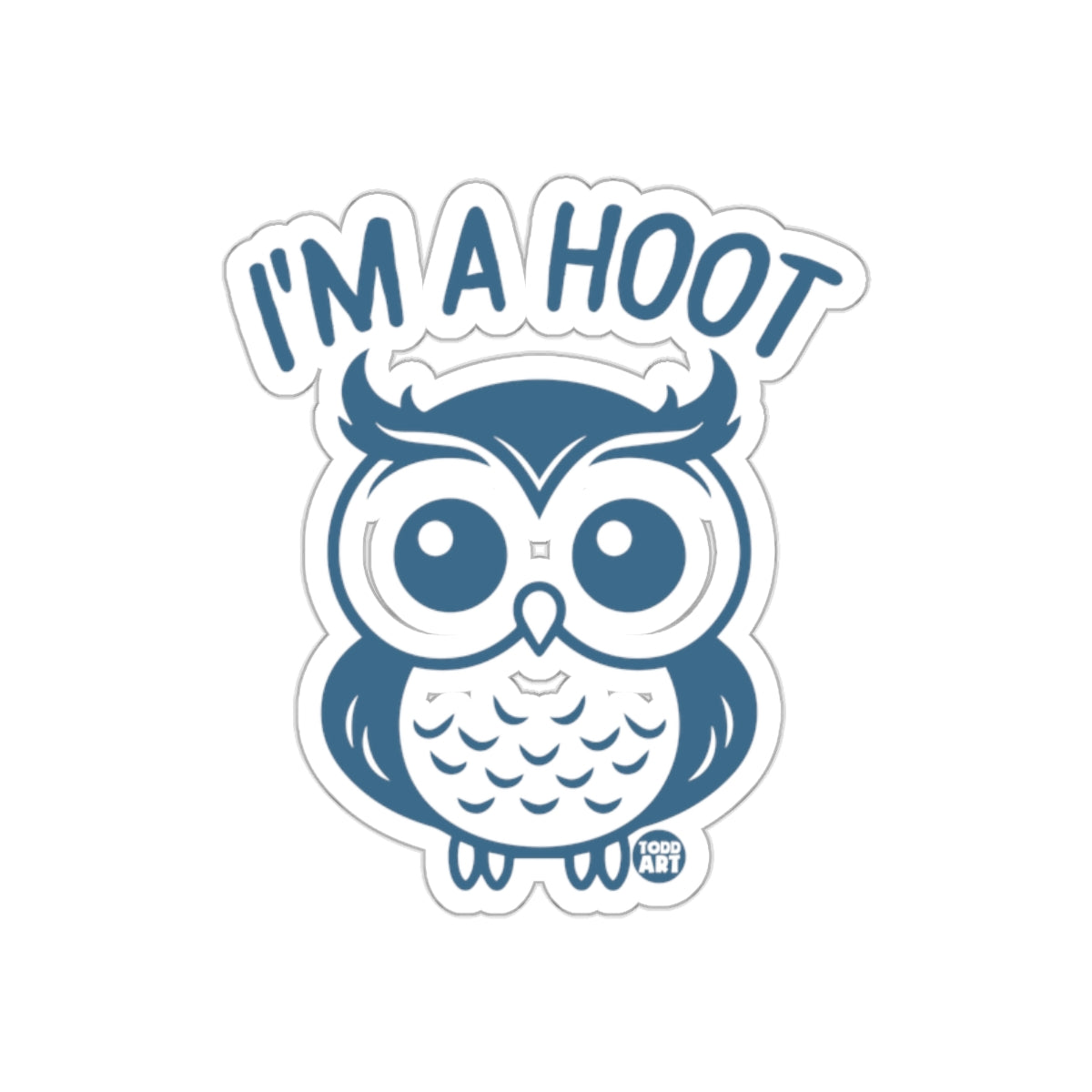 I am a Hoot Cute Blue Owl Graphic Art Design Stickers
