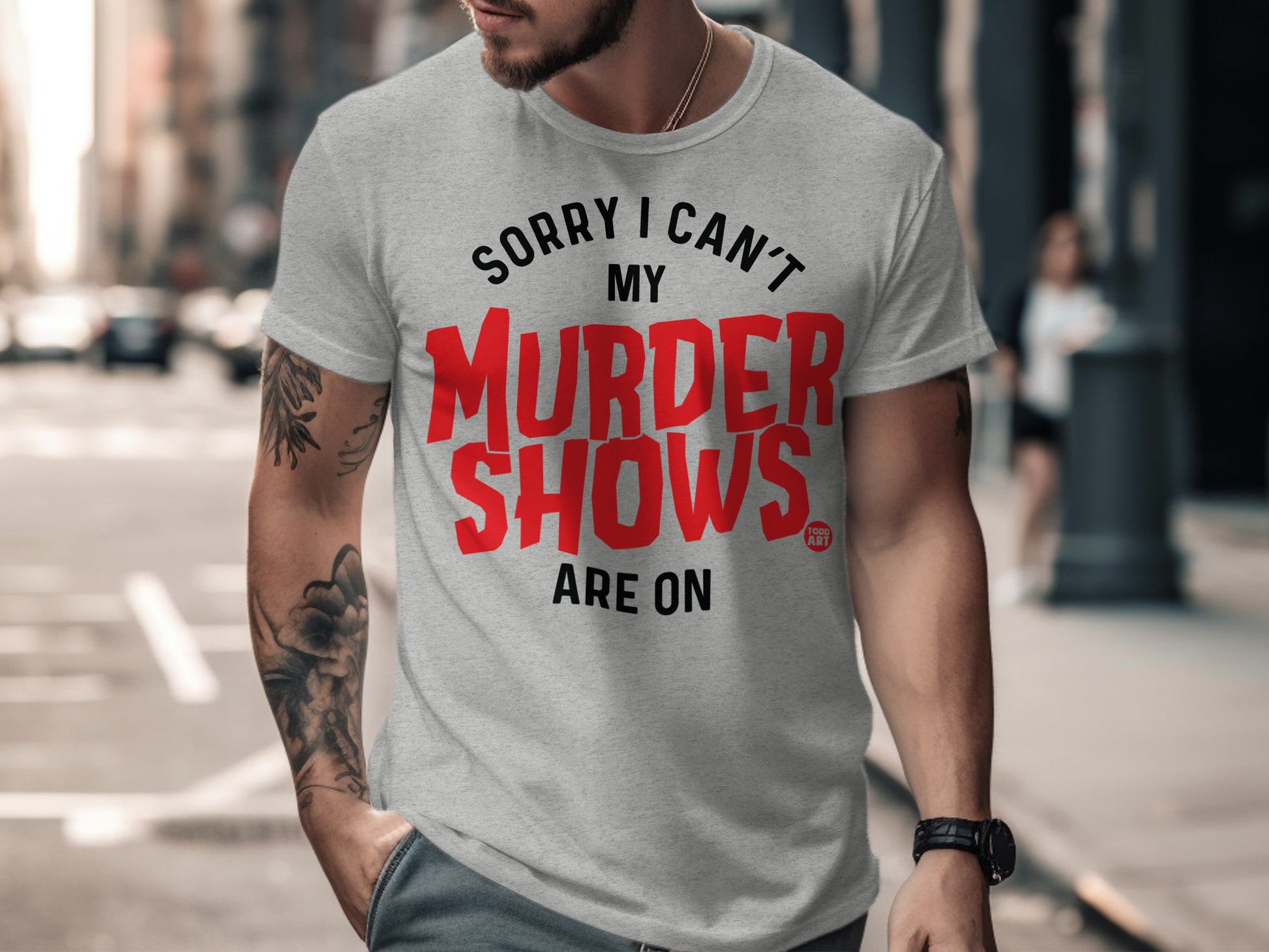 Sorry I Can't My Murder Shows Are On T-Shirt