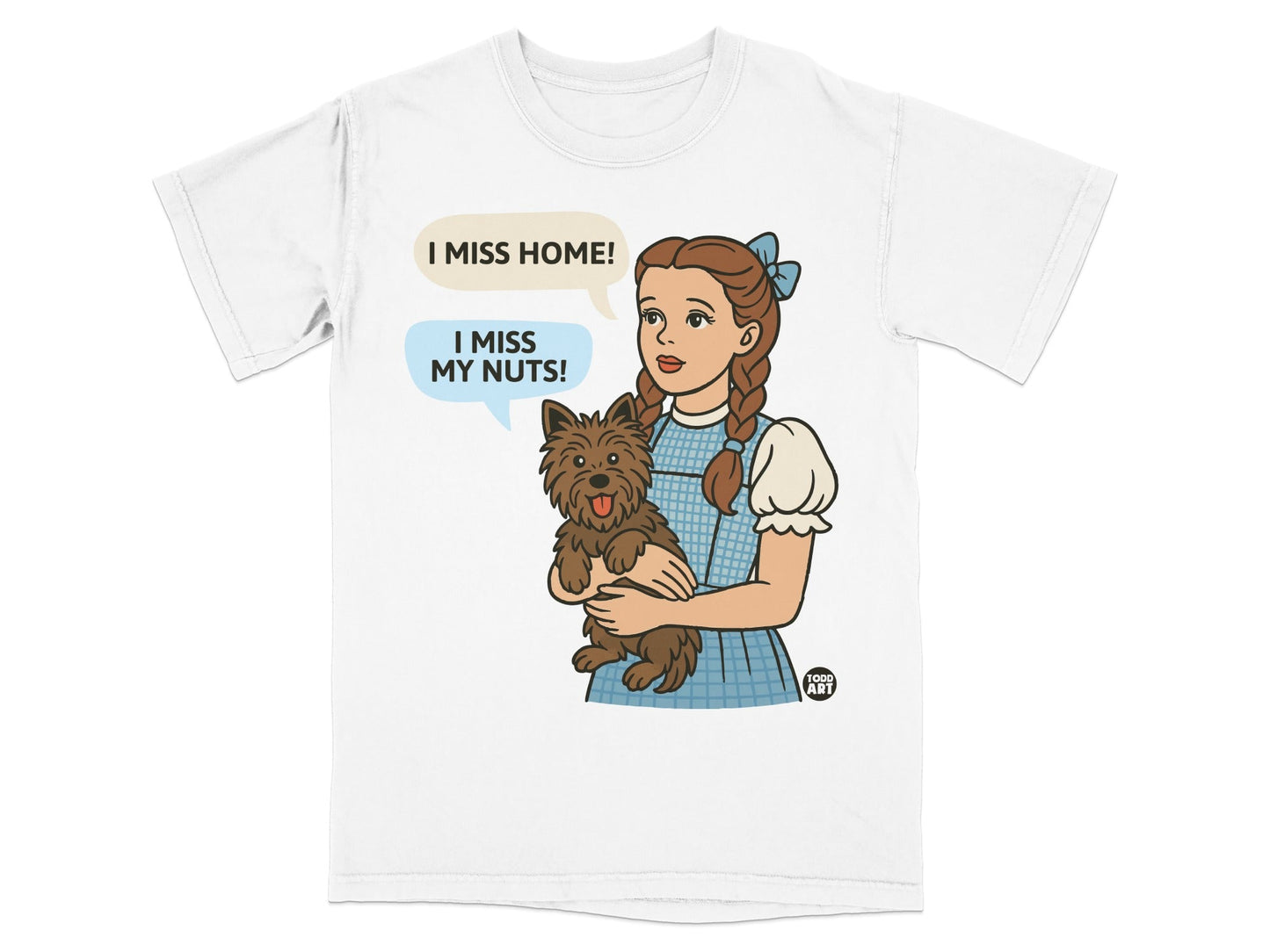 Dorothy and Toto from The Wizard of Oz, saying "I miss home!" and "I miss my nuts!"