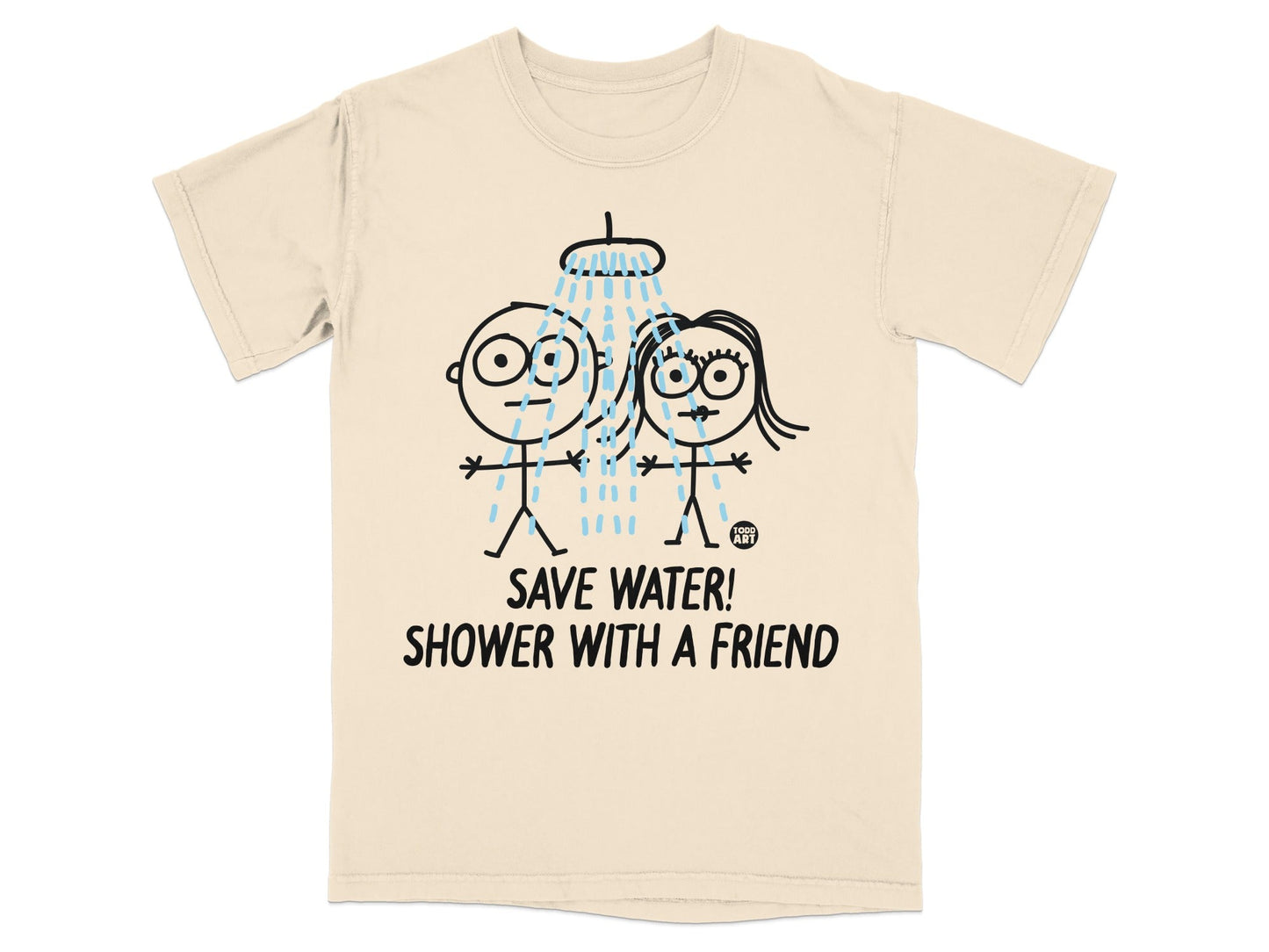 Two stick figures shower together with "SAVE WATER! SHOWER WITH A FRIEND" text.