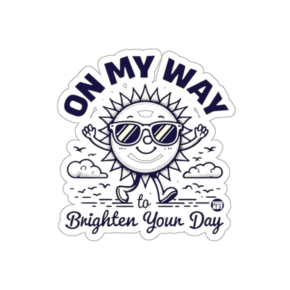 On My Way to Brighten Your Day Sticker