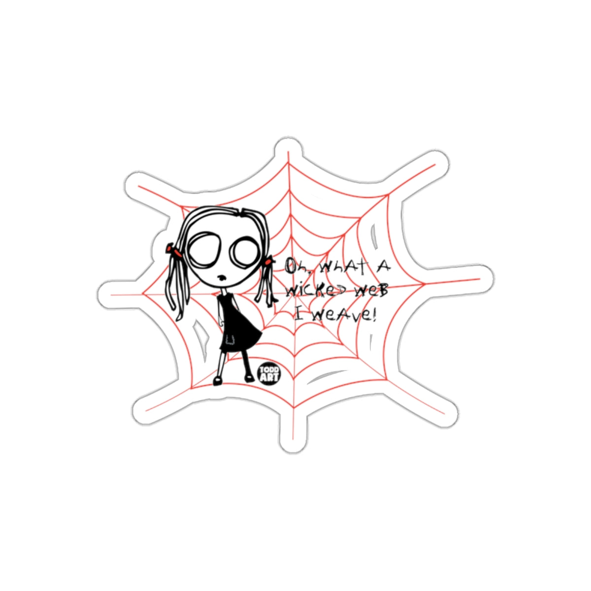 Oh What A Wicked Web I Weave Cool Sticker
