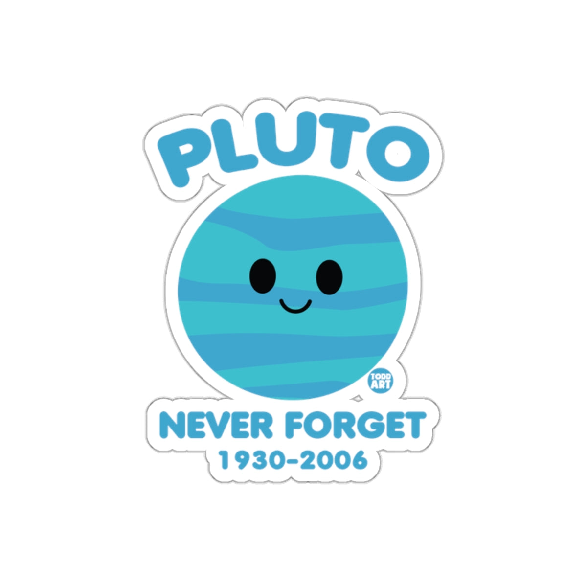 Pluto Never Forget 1930-2006 Sticker