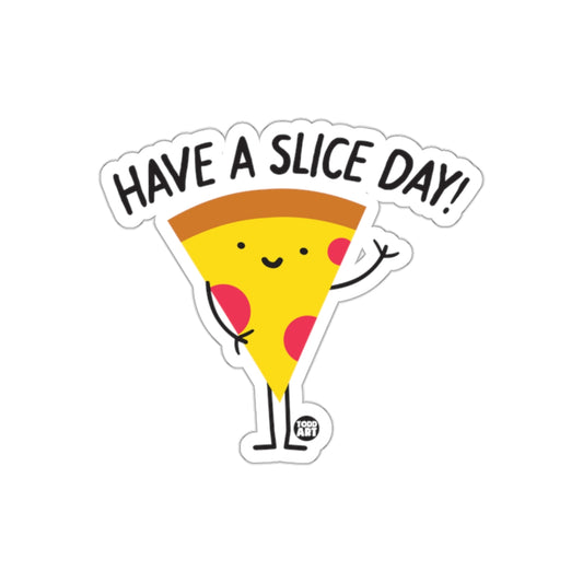 Have A Slice Day Pizza Cartoon Cute Artwork Stickers