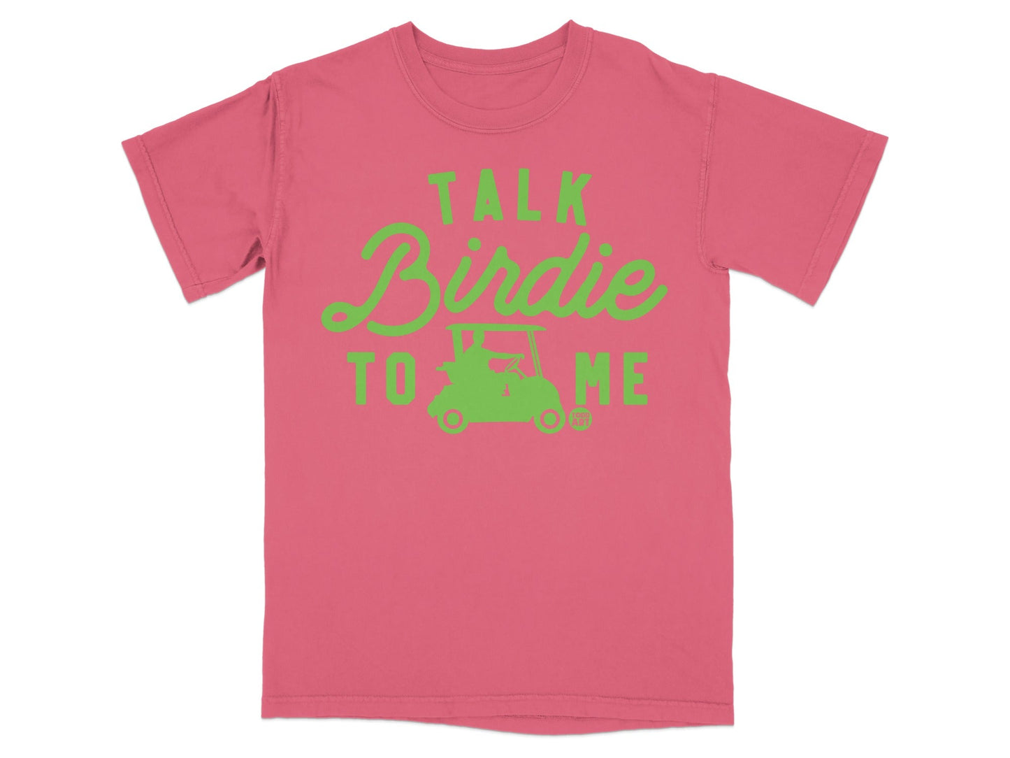 Pink t-shirt with "TALK BIRDIE TO ME" and golf cart graphic in green.
