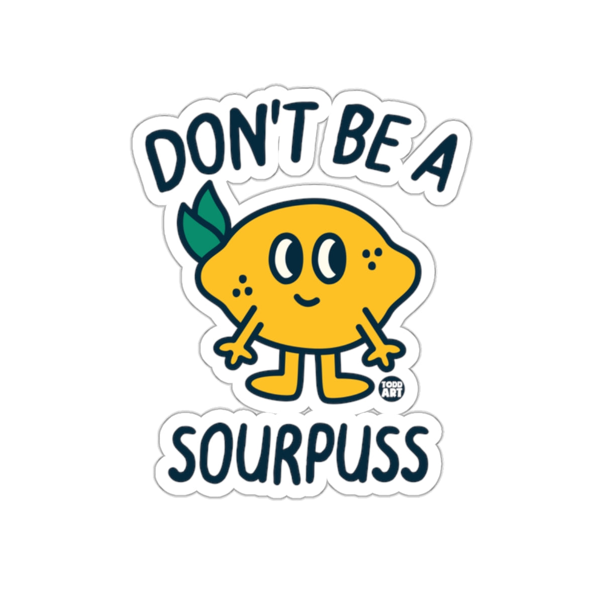 Don't Be A Sourpuss Cute Lemon Character Sticker