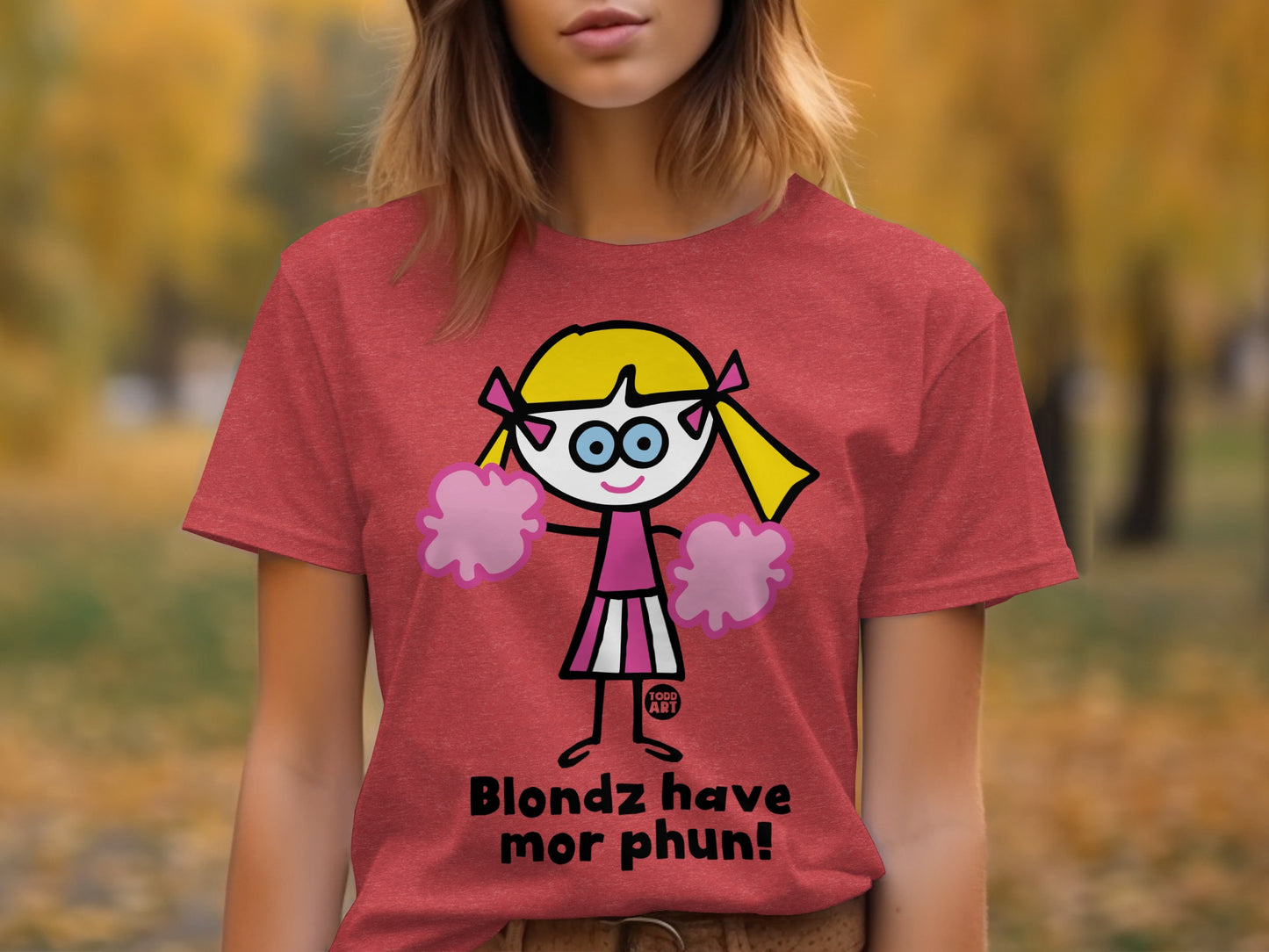Blondz have mor phun design tshirt
