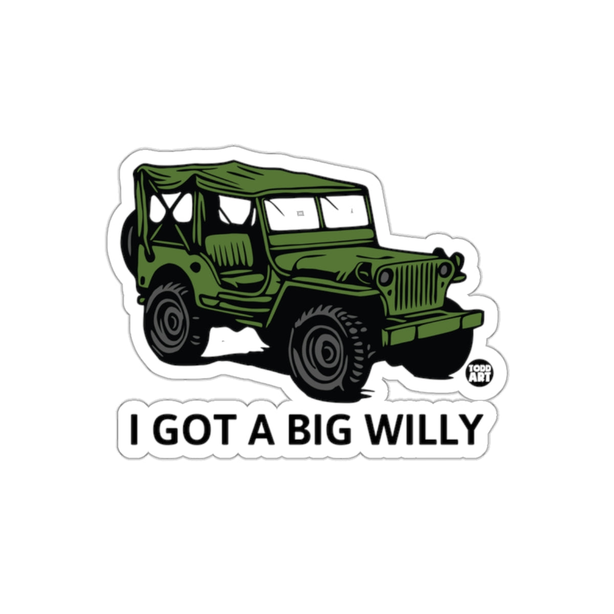 Unique I Got A Big Willy Jeep Design Sticker