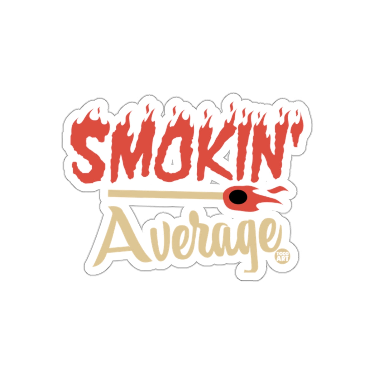 Smokin' Average Retro Flame Sticker Design