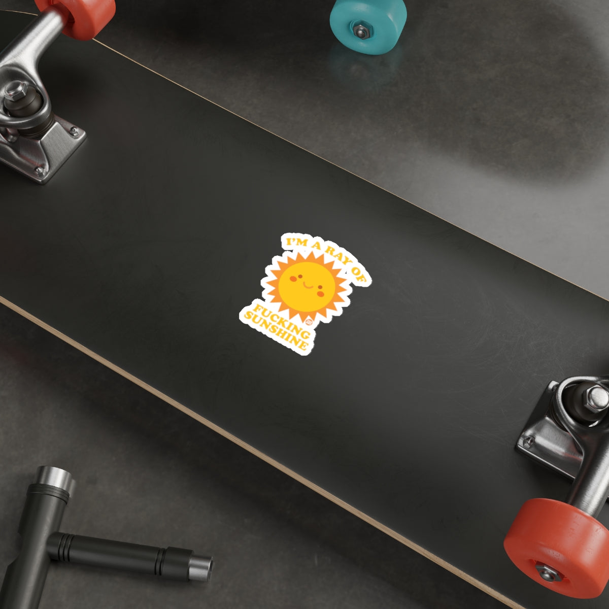 I'm A Ray of Fucking Sunshine Sun Sticker