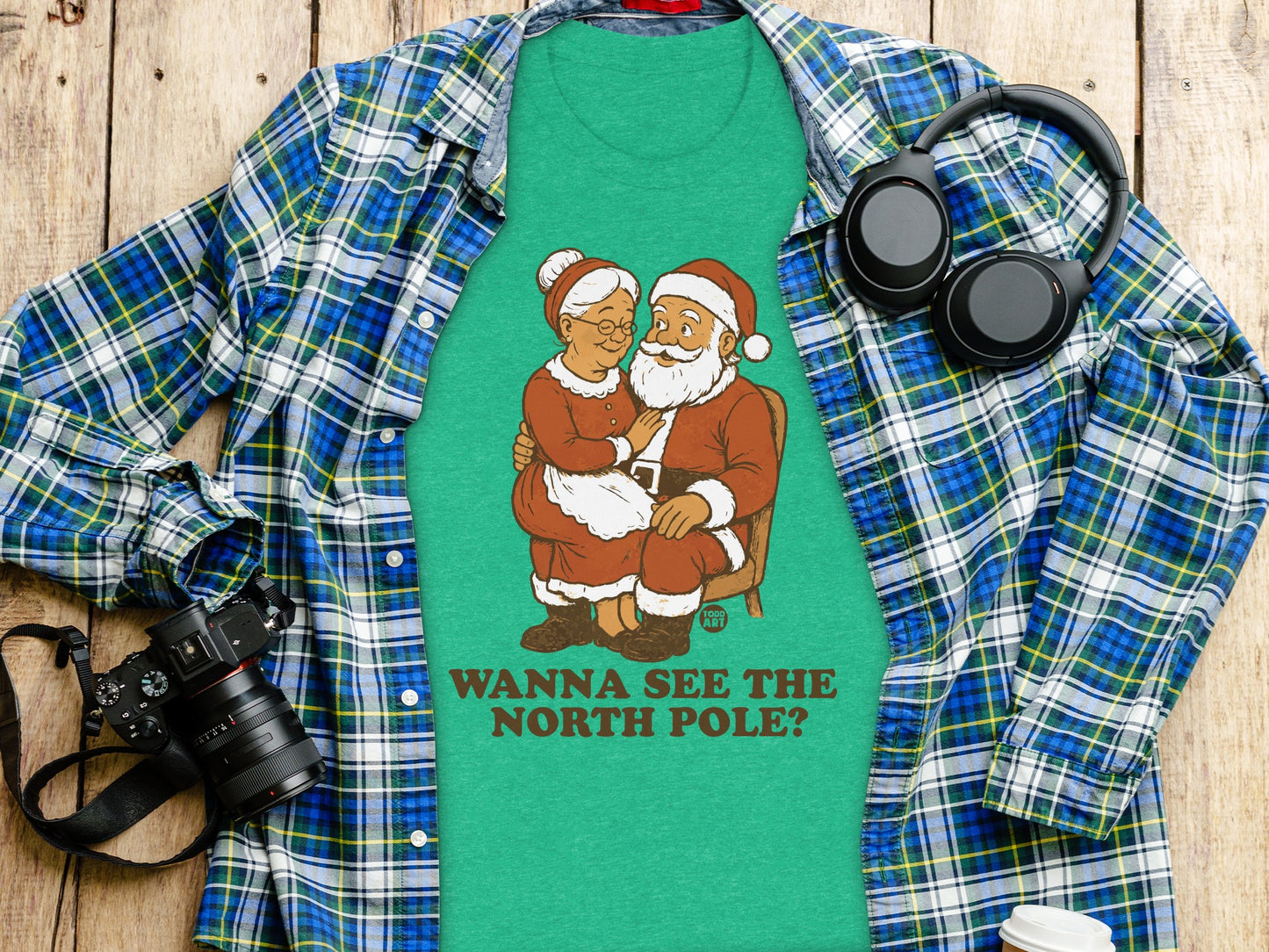 Wanna See The North Pole Santa and Mrs Claus Tee