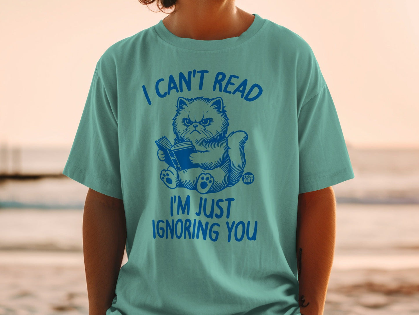 I Can't Read I'm Just Ignoring You Funny Graphic Tee