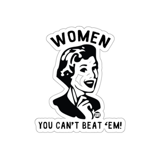 Women You Can't Beat 'Em Funny Feminist Graphic sticker